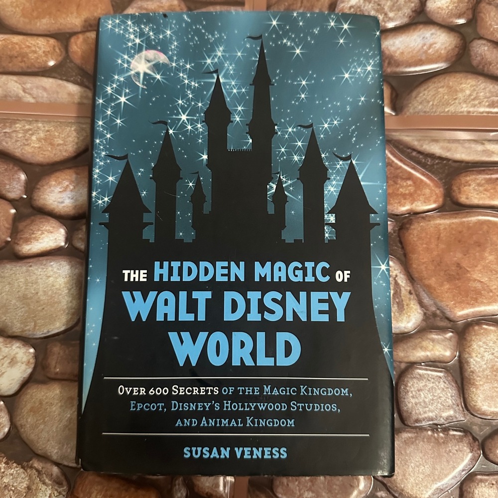 The Hidden Magic of Walt Disney World Susan Veness Disney Guide Book 600 Secrets